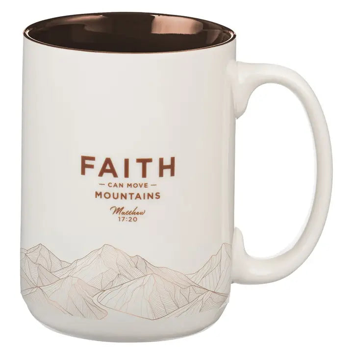 Faith Can Move Mountians Mug