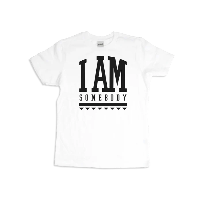 I Am Somebody tee