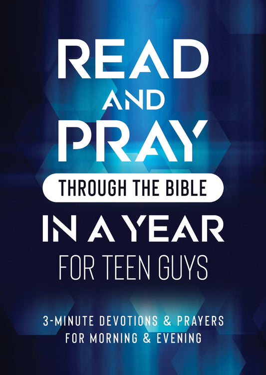 Read and Pray Through the Bible for Teen Guys