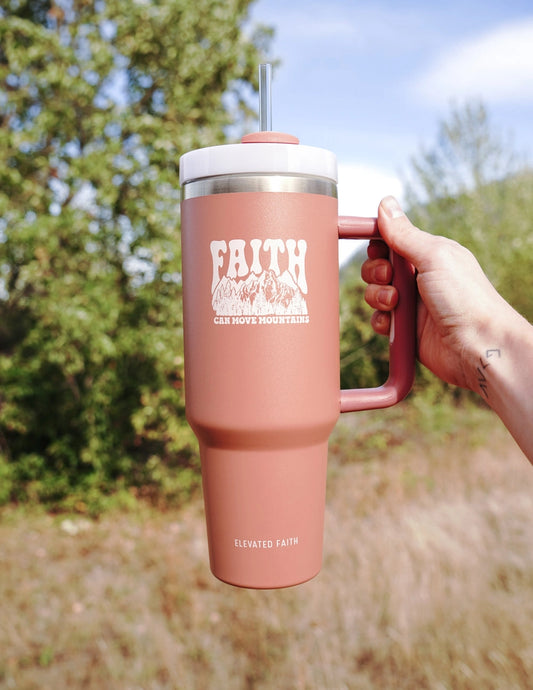 Faith Can Move Mountians Tumbler