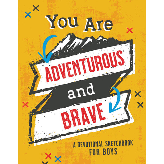 You Are Adventurous and Brave